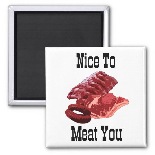 NICE TO MEAT YOU  Insane Magnet Designs