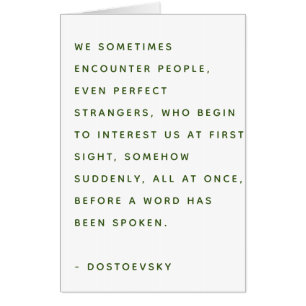 Nice To Meet You Stranger Dostoevsky Quote Card