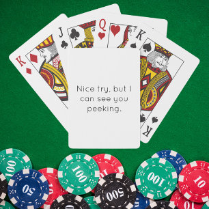 Nice Try Peeking Sassy Quote Poker Cards