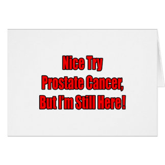 Nice Try Prostate Cancer.. Cards
