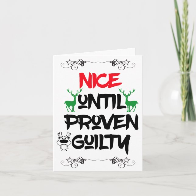 Nice Until Proven Guilty - Christmas card (Front)