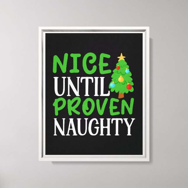 Nice Until Proven Naughty-81053 Canvas Print (Front)