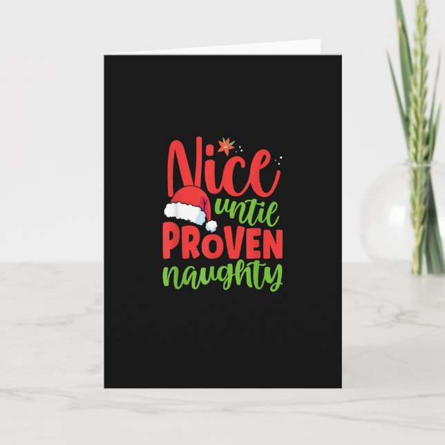 Nice Until Proven Naughty Christmas Card (Front)
