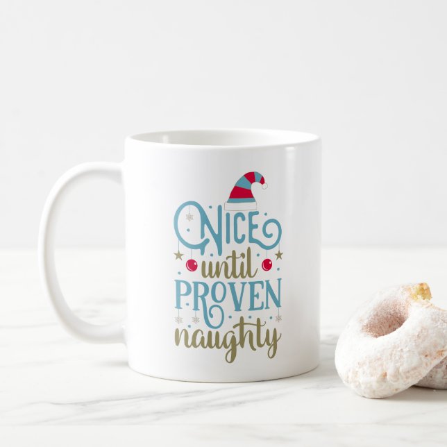 Nice Until Proven Naughty Christmas | Classic Mug (With Donut)