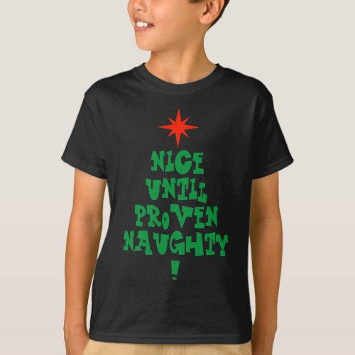 Nice Until Proven Naughty Christmas Tree T_Shirt