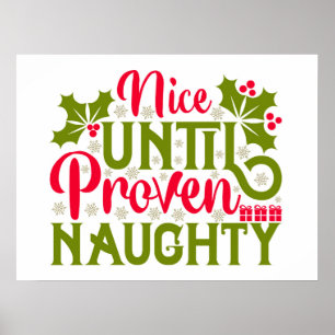 Nice until proven naughty Funny Christmas Print