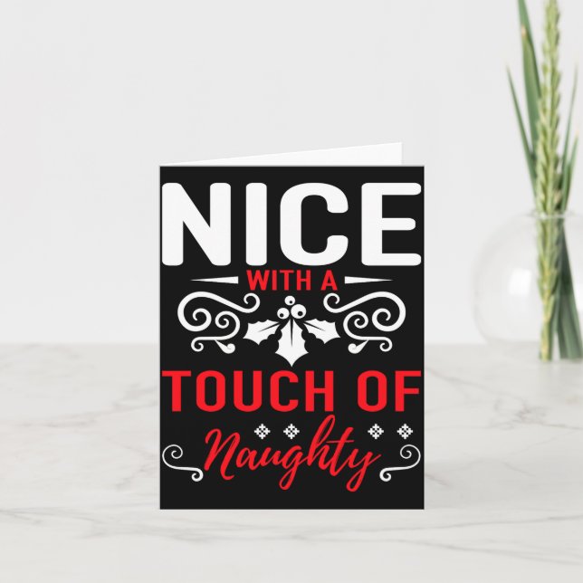 Nice With A Touch Of Naughty  Card (Front)