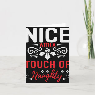 Nice With A Touch Of Naughty T Shirt Card