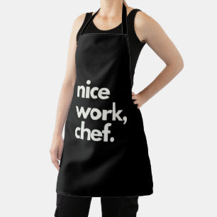 'Nice Work, Chef' Fun Encouraging Playful Funny  Apron