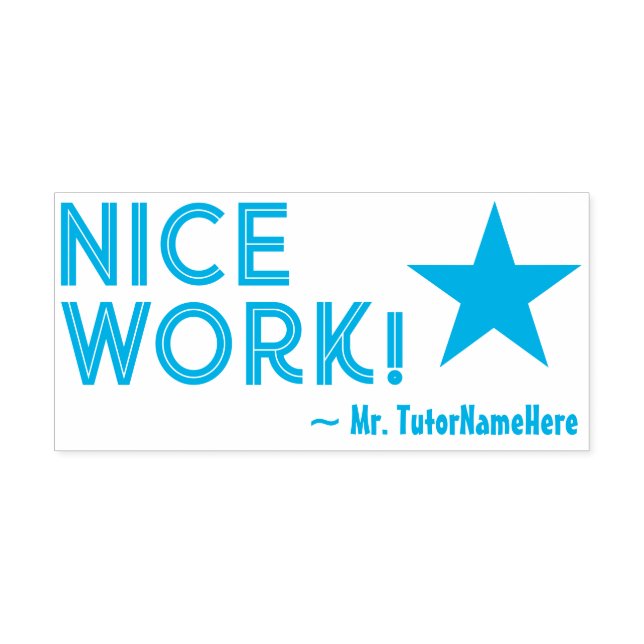 "NICE WORK!" + Teacher Name Rubber Stamp (Design)
