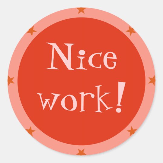 nice-work-teacher-sticker-series-zazzle