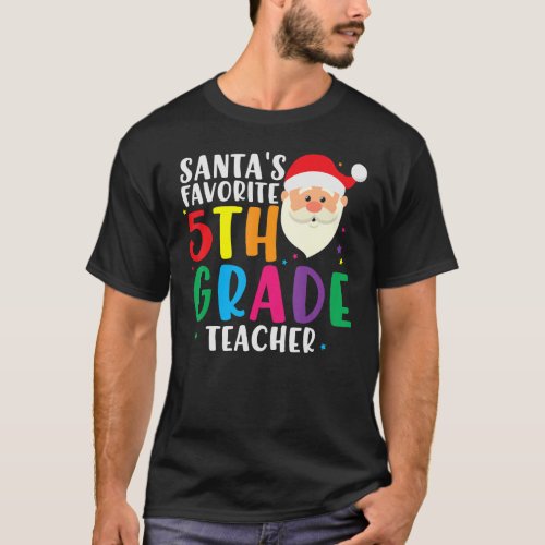 Nicest Mean Teacher School Santas 5th Grade Favor T_Shirt