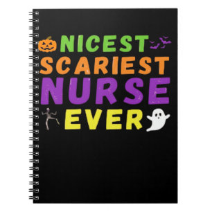 Nicest scariest Nurse ever funny Halloween Classic Notebook