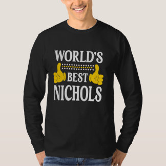 Nichols Surname Team Family Last Name World's Best T-Shirt