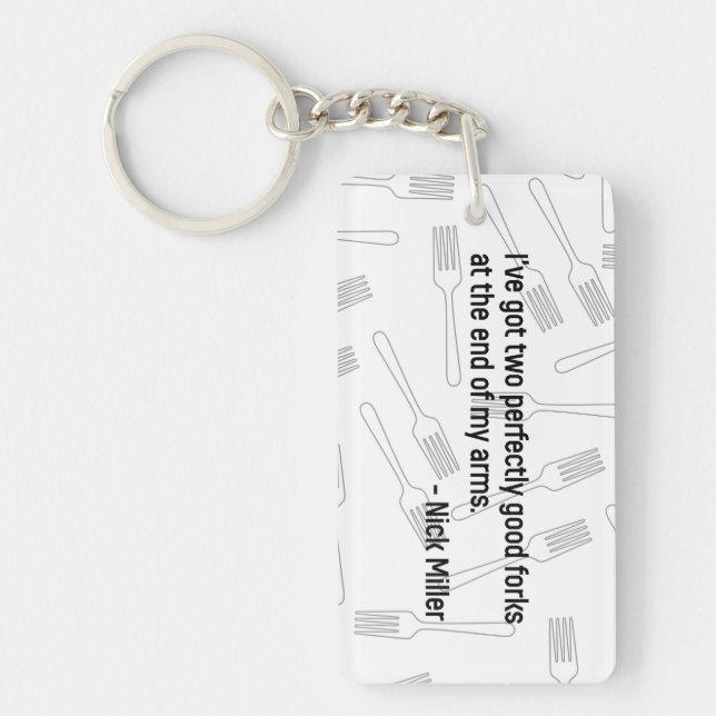 Nick Miller Quote 4/6 Keychain (Front)