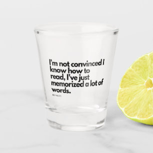 Nick Miller Quote Shot Glass