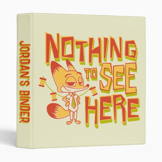 Nick Wilde - Nothing To See Here 3 Ring Binder (Front/Spine)