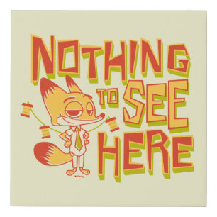 Nick Wilde - Nothing To See Here Faux Canvas Print