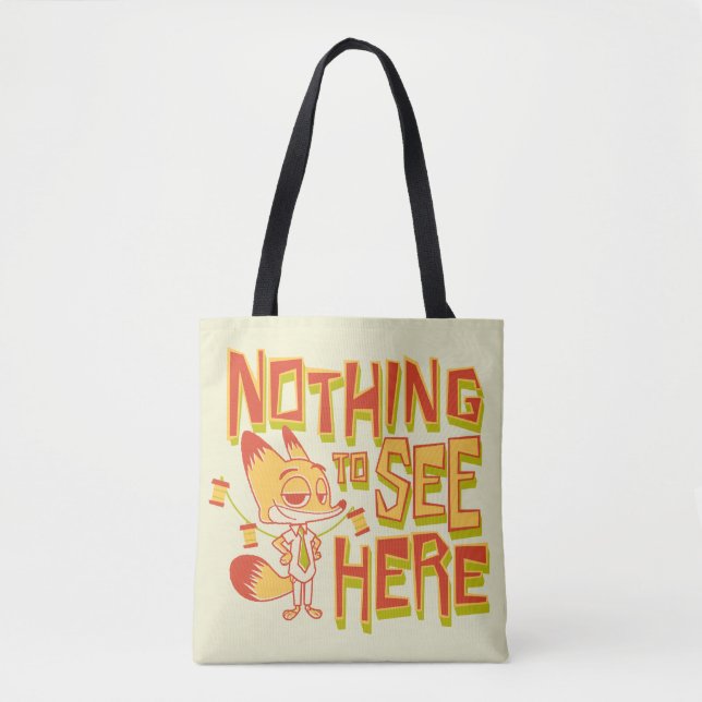 Nick Wilde - Nothing To See Here Tote Bag (Front)