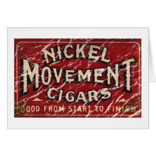 Nickle Movement Cigar 1900 - distressed Cards