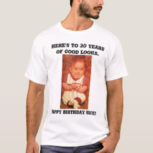 Nick's 30th - Design 15 T-Shirt