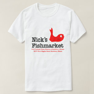 Nick's Fishmarket, Chicago and Rosement, Illinois T-Shirt