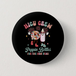 Nicu Crew Nurse Pn' Bottles For The New Years L&am Button