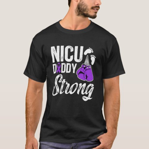 NICU Daddy Micro Preemie Baby Dad of NICU Warrior T-Shirt