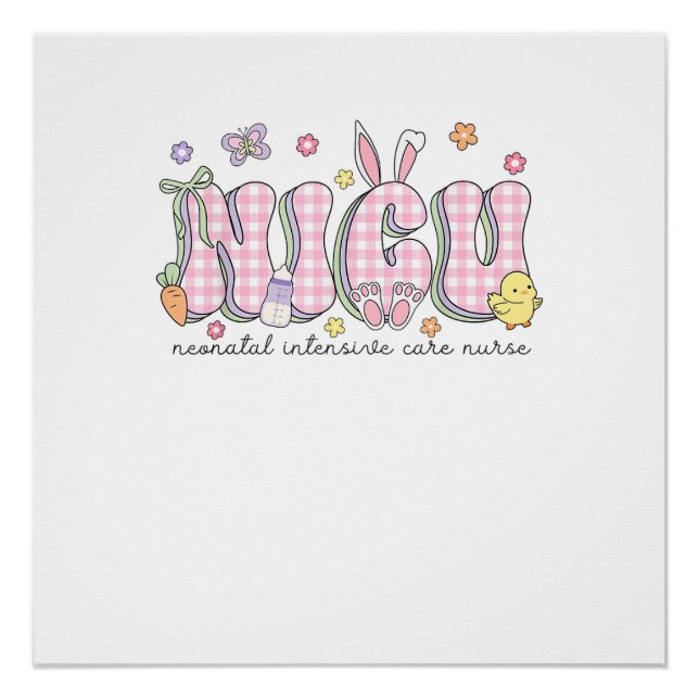 NICU Easter Neonatal Intensive Care Unit Nursing S Poster (Front)