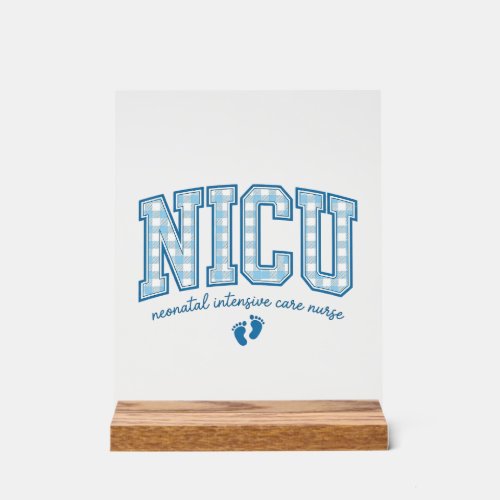 NICU Nurse Baby Feet Plaid Lettering Shirt Design_ Acrylic Sign