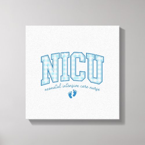 NICU Nurse Baby Feet Plaid Lettering Shirt Design_ Canvas Print