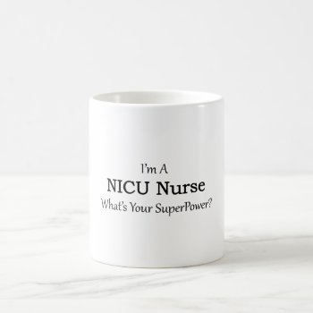 Nicu Nurse Coffee Mug by medical_gifts at Zazzle