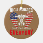 Nicu Nurse Earn Their Wings Everyday Nurse Flag Ceramic Ornament
