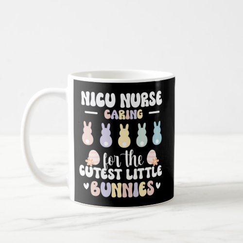 Nicu Nurse Easter Bunny Neonatal Intensive Care Un Coffee Mug