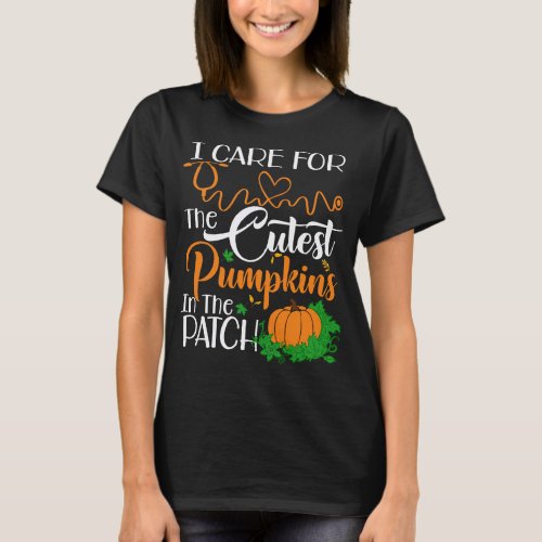 Nicu Nurse Halloween I Care For The Cutest Pumpkin T_Shirt