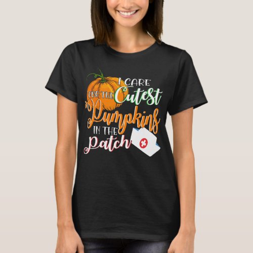 Nicu Nurse Halloween I Care For The Cutest Pumpkin T_Shirt