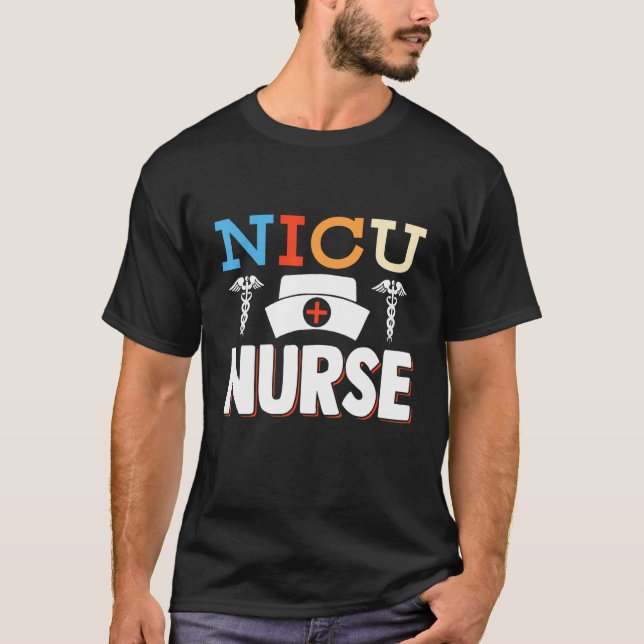 Nicu Nurse Icu Neonatal Nursing Care Newborn T-Shirt (Front)