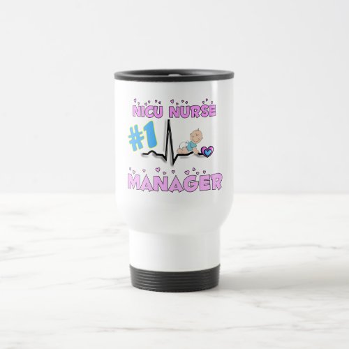 NICU Nurse Manager Gifts Travel Mug