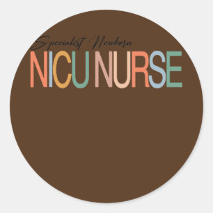 NICU Nurse Neonatal ICU Nurse Infant Care Classic Round Sticker