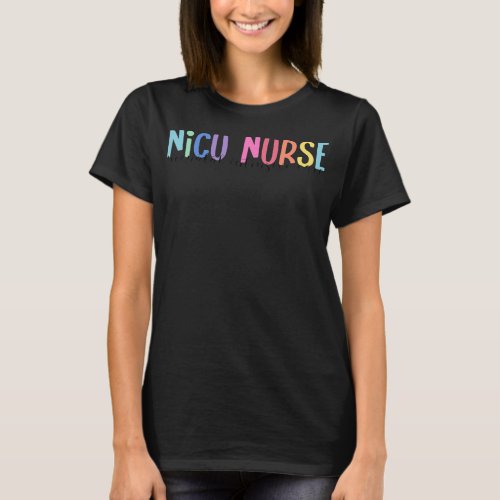 NICU Nurse Neonatal Intensive Care Unit Nursing T_Shirt