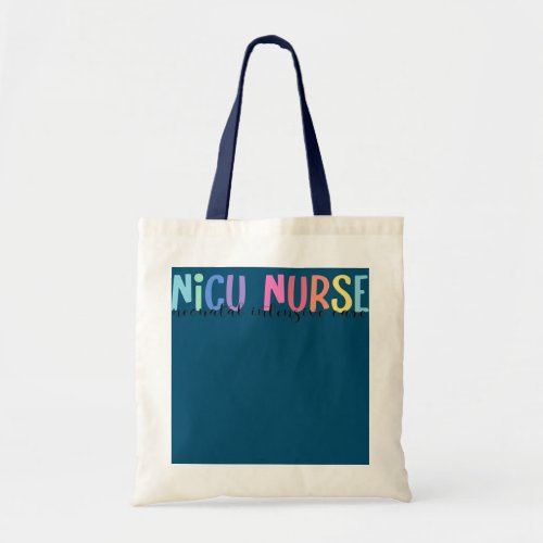 NICU Nurse Neonatal Intensive Care Unit Nursing Tote Bag