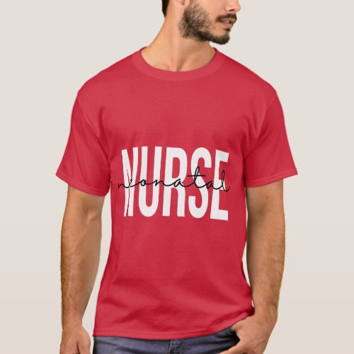 NICU Nurse Neonatal Labor Intensive Care Unit Nurs T_Shirt