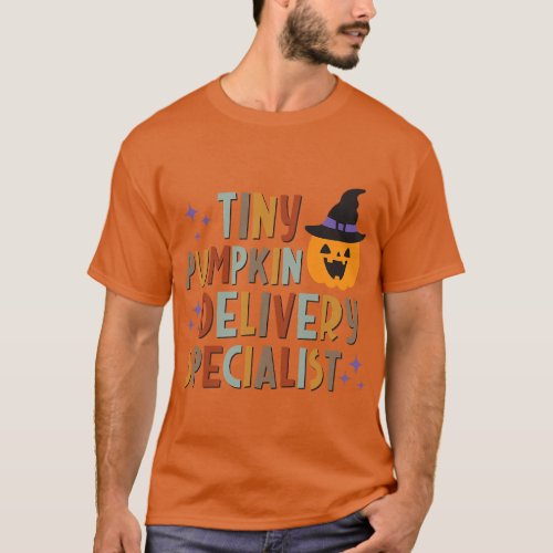 NICU Nurse Tiny Pumpkin Delivery Specialist Labor  T_Shirt