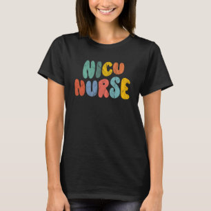 Nicu Nurse Week Groovy Appreciation Day For Women  T-Shirt