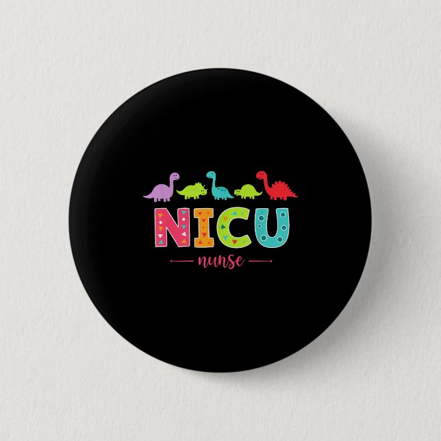 Nicu Nurse With Cute Dinosaurs Pediatric For Women Button (Front)