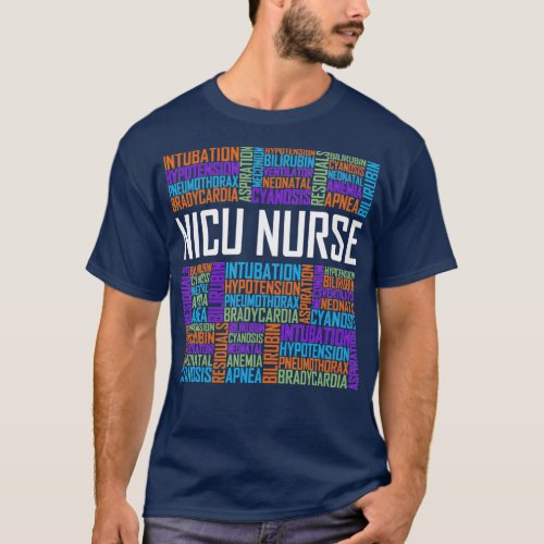 NICU Nurse Words Gift Neonatal Nursing Care T_Shirt