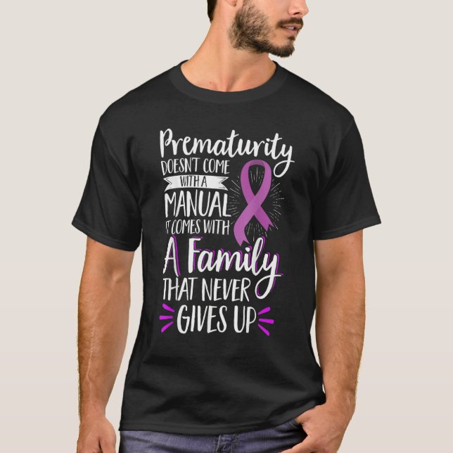 NICU Prematurity Awareness Newborn Preemie Prematu T-Shirt (Front)