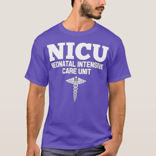 NICU Registered Nurse Intensive Care Unit RN Staff T_Shirt