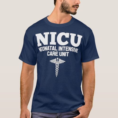 NICU Registered Nurse Intensive Care Unit RN Staff T_Shirt