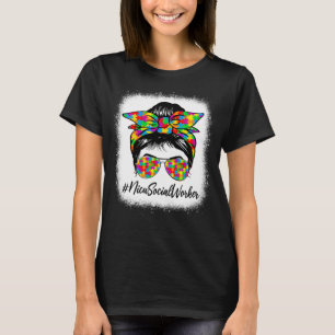Nicu Social Worker Messy Bun Women Autism Awarenes T-Shirt